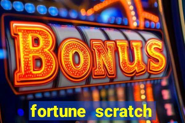 fortune scratch life paga mesmo